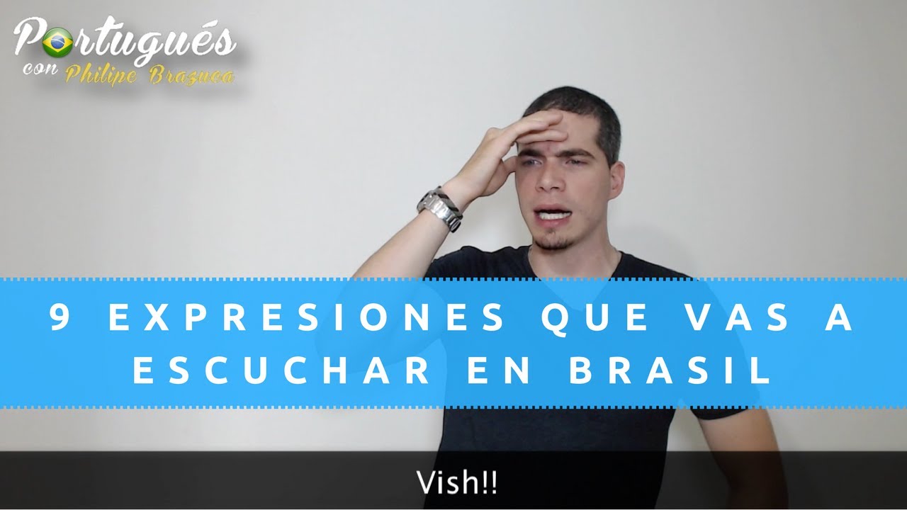 🇧🇷 9 expresiones que vas a escuchar en Brasil - Parte 1