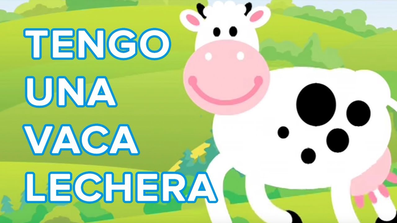 Tengo una vaca lechera ,‬ canción infantil