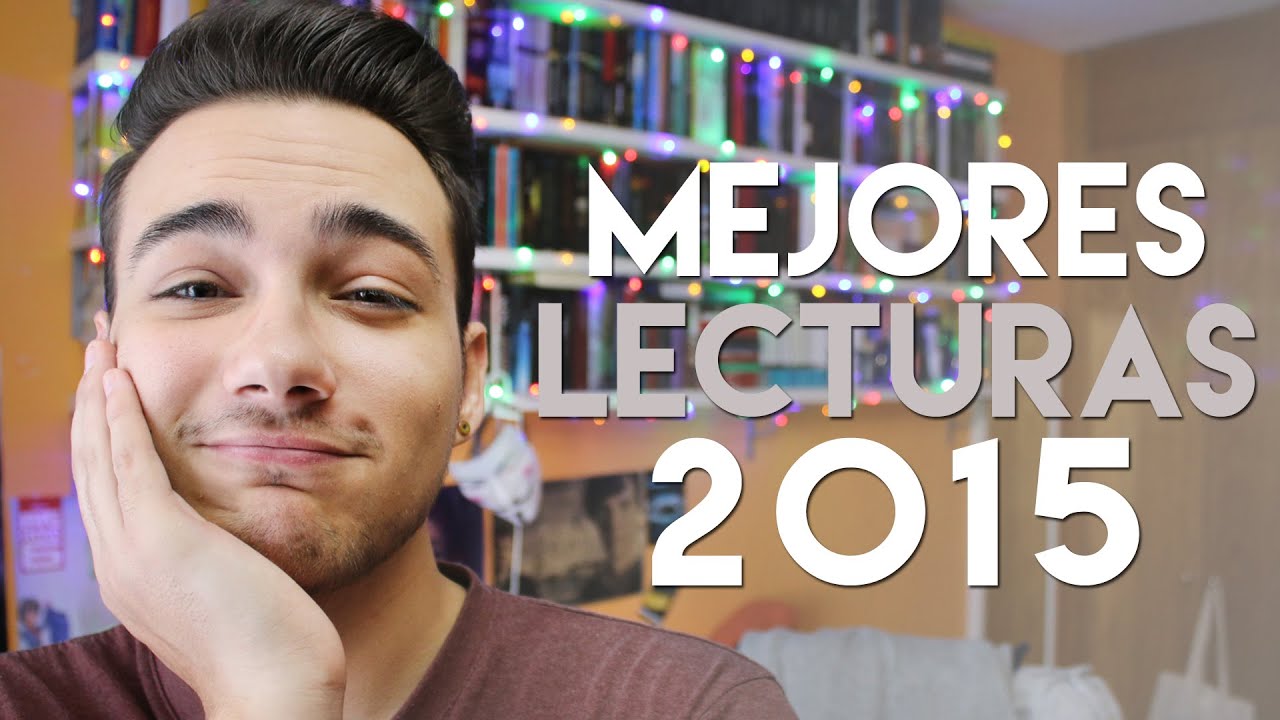 MEJORES LECTURAS DEL 2015 | Top 10 libros recomendados