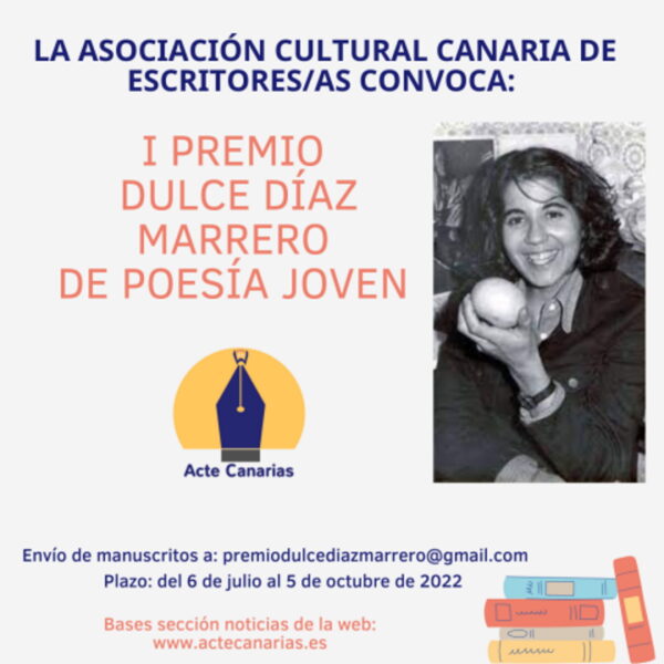 I Premio Literario Dulce Díaz Marrero de Poesía Joven para escritores canarios y autores residentes en Canarias, entre 18 y 35 años