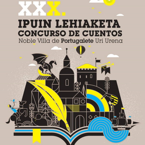 XXX Concurso de Cuentos Villa de Portugalete Uri Urena para autores entre 14 y 30 años de edad